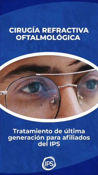 🟦 👁️‍🗨️ Cirugía oftalmológica refractiva para afiliados del IPS imagen-13