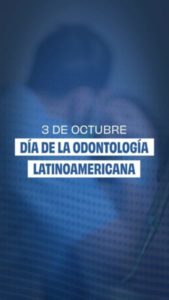 📒3 de octubre: Día de la Odontología Latinoamericana imagen-3