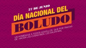 Día Nacional del Boludo: ¿por qué se celebra hoy 27 de junio y cuál es el origen? imagen-2