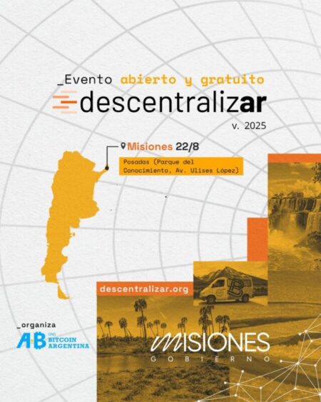 POSADAS SERÁ SEDE DE DESCENTRALIZAR 2025, EL EVENTO GRATUITO SOBRE BITCOIN Y CRIPTOECONOMÍA MÁS GRANDE EN ARGENTINA imagen-8