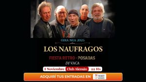 Los Náufragos encenderán la Fiesta Retro en el Club Alemán de Posadas el 1 de noviembre: entradas en Ticket Misiones imagen-3