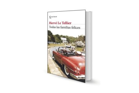 Reseña. Todas las familias felices, de Hervé Le Tellier imagen-17