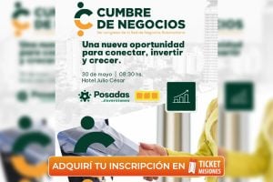 Ticket Misiones | Cumbre de Negocios 2026: una jornada para quienes invertir y generar oportunidades reales imagen-7